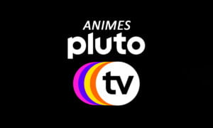 Aplicación para ver anime gratis - Conoce Pluto Tv | Como ver anime gratis en Pluto Tv
