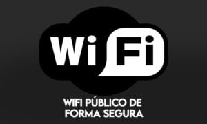 Cómo utilizar el wifi público de forma segura | Como utilizar el Wifi publico