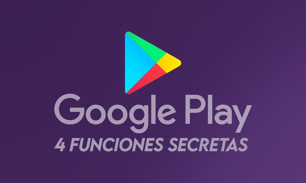 4 funciones secretas ocultas en Google Play | 4 func secr de google play
