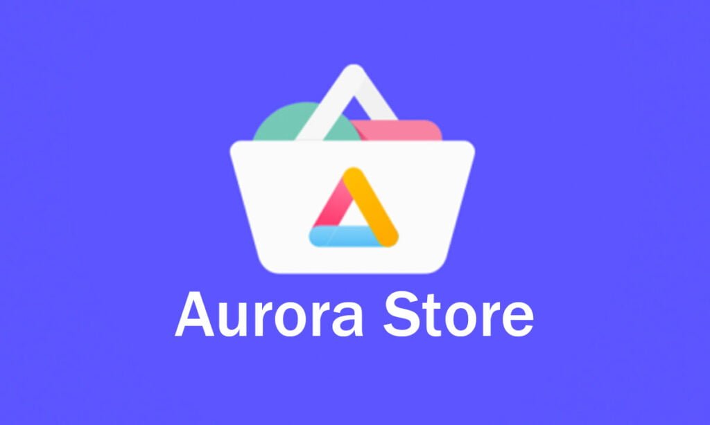 Aurora Store App Una buena alternativa a Google Play para descargar