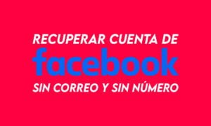 Cómo Recuperar Cuenta de Facebook Sin correo y Sin Número | Como recuperar cuenta de Facebook sin correo y sin numero telefonico