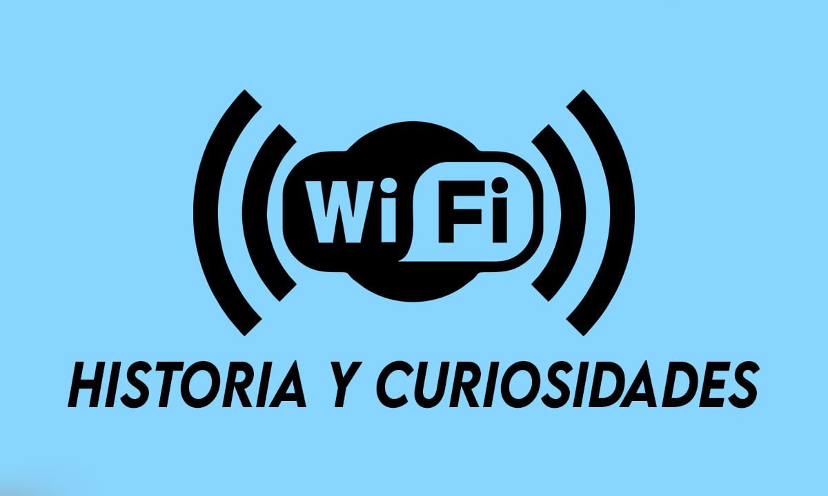 Cómo, cuándo y dónde surgió el WiFi: historia y curiosidades | WIFI HISTORIA Y CURIOSIDADES