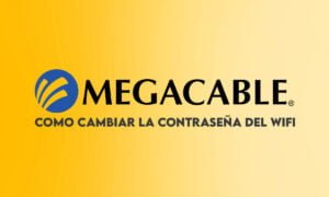 ¿Cómo cambiar la contraseña del wifi Megacable? | Como cambiar la contrasena del wifi megacable. SIN