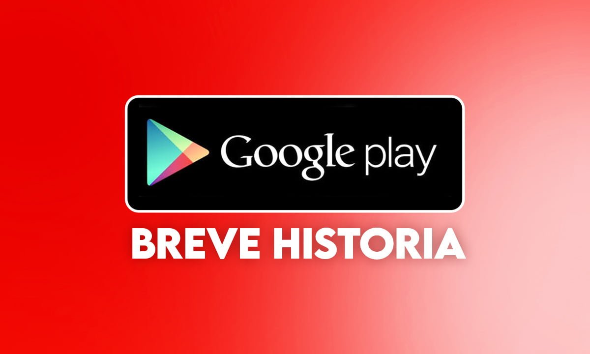 Una breve historia de Google Play Store | Una breve historia de Google Play Store