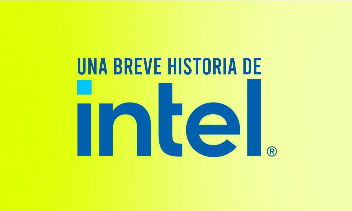 Una breve historia de Intel | Una breve historia de Intel