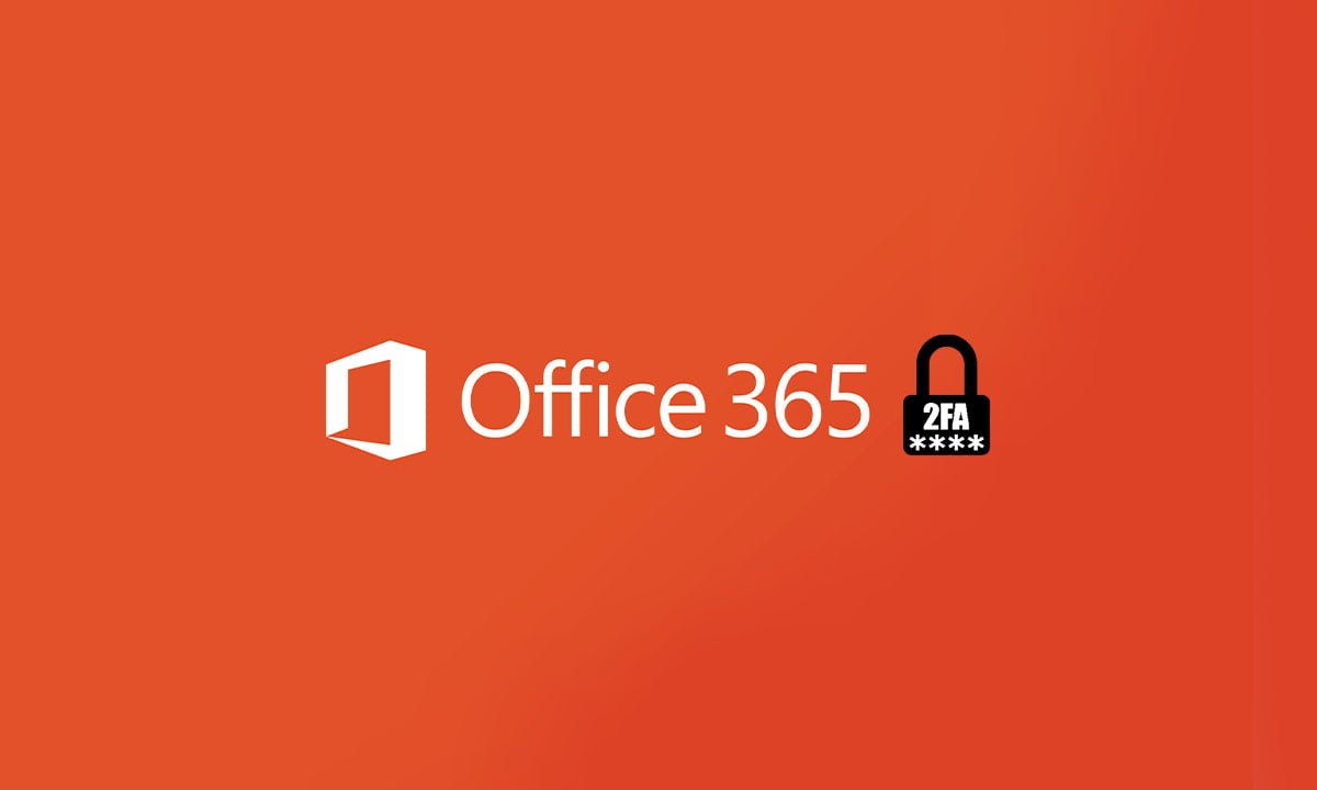 Autenticación de dos factores en Office 365: Vea cómo habilitar | 37 Autenticacion de dos factores en Office 365