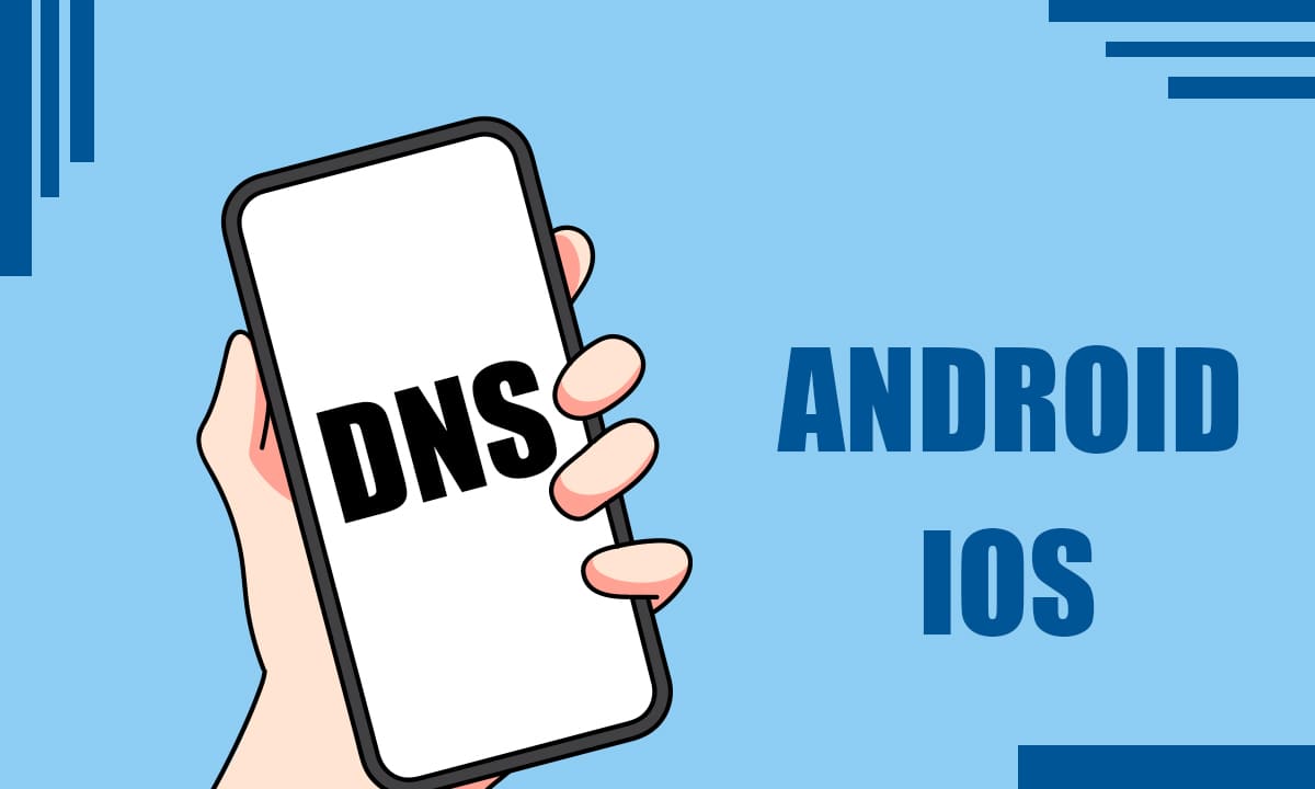 Cómo cambiar el DNS en dispositivos Android e iOS | Cómo cambiar el DNS en dispositivos Android e iOS3