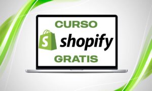 Curso Gratis de Shopify: en línea y con certificado | Curso Gratis de Shopify en línea y con certificado3