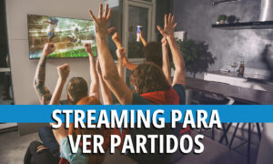 10 apps de streaming para ver partidos en vivo | streaming para ver partidos3