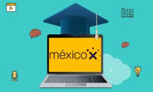 Conoce México X: la plataforma de cursos gratis de México | Conoce México X la plataforma de cursos gratis de México1